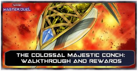 Master Duel - The Colossal Majestic Conch Walkthrough.png