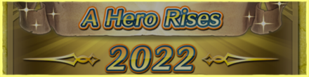 A Hero Rises 2022 AHR FEH Fire Emblem Heroes