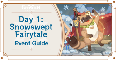 Genshin Impact - Eight Locales Day 1 Snowswept Fairytale Event Guide