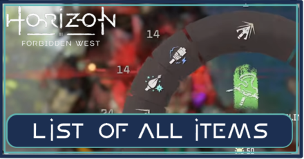 Horizon Forbidden West - List of All Items.png