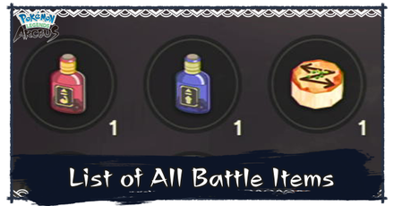 Pokemon Legends Arceus - List of Battle Items