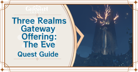 Genshin Impact - Three Realms Gateway Offering The Eve Quest Guide