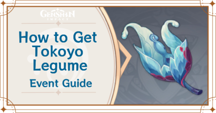Genshin Impact - How to Get Tokoyo Legume