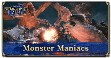 Monster Hunter Rise (MH Rise) - Monster Maniacs Quest Banner