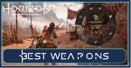Horizon Forbidden West - Best Weapons Guide