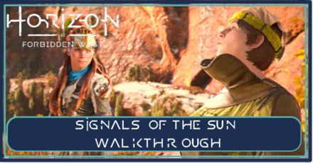 Horizon Forbidden West - Signals of the Sun Walkthrough.png