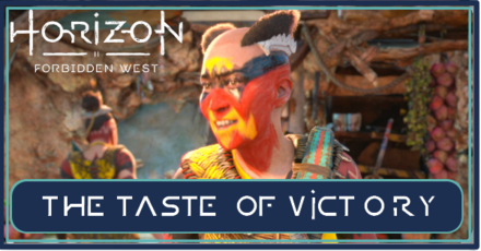 Horizon Forbidden West - The Taste of Victory Walkthrough.png