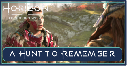 Horizon Forbidden West - A Hunt to Remember Walkthrough.png