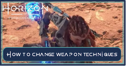 HFW How to Change Weapon Techniques
