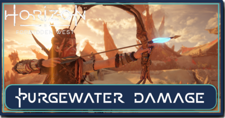 Horizon Forbidden West - What Does Purgewater Damage Do