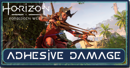 Horizon Forbidden West - What Does Adhesve Damage Do.png