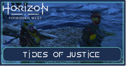 Horizon Forbidden West - Tides of Justice