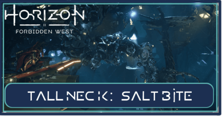 Tallneck Saltbite Horizon Forbidden West HFW