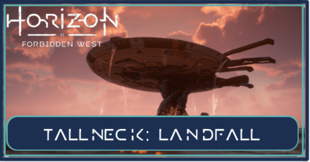 Landfall Tallneck Horizon Forbidden West HFW