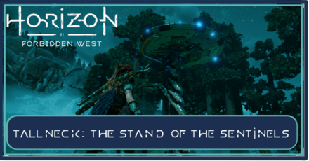 The Stand of the Sentinels Horizon Forbidden West HFW