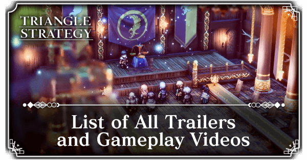 Triangle Strategy - List of All Trailers and Gameplay Videos