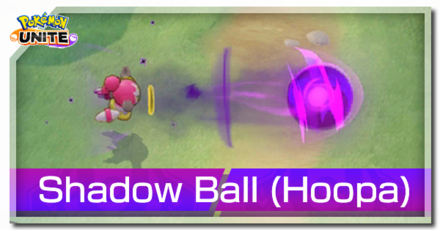 Shadow Ball: Hoopa Move Effect and Cooldown