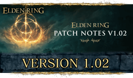 Elden Ring Patch notes version 1.02