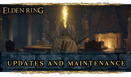 Updates and Maintenance Elden Ring.png