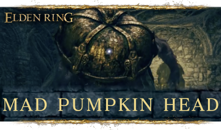 Elden Ring - Mad Pumpkin Head