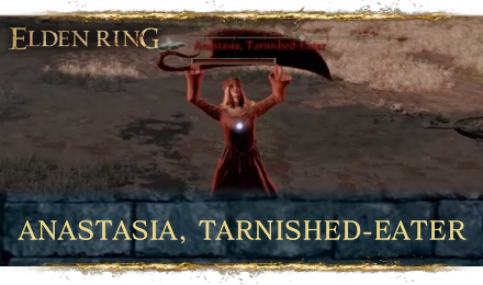 Elden Ring - Anastasia, Tarnished-Eater