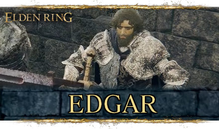 Edgar Questline and Location | Elden Ring｜Game8
