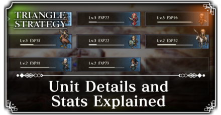 Triangle Strategy - Unit Details and Stats Explained