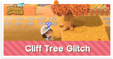 ACNH - Cliff Tree Glitch