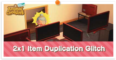 ACNH - 2x1 Item Duplication Glitch.png
