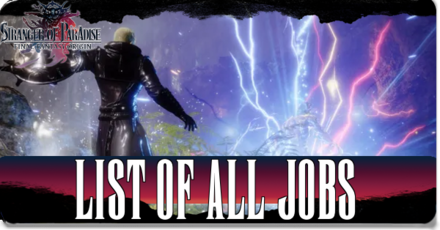 Stranger of Paradise - List of All Jobs and How to Unlock