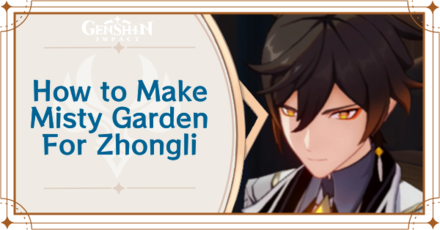 Genshin Impact - How to Make Misty Garden for Zhongli