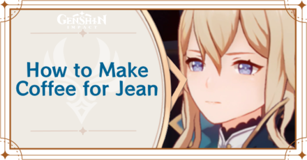 Genshin Impact - How to Make Coffee for Jean