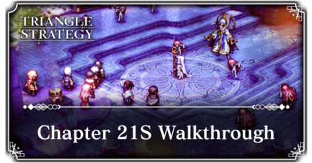 Triangle Strategy - Chapter 21S Walkthrough