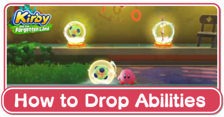 Kirby and the Forgotten Land - How to Drop Abilities.png