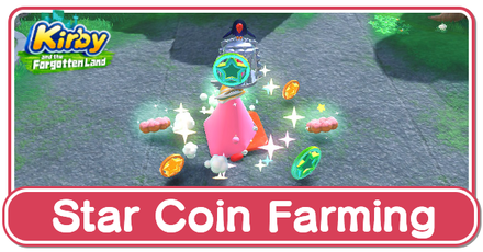 Kirby and the Forgotten Land - Star Coin Farming Guide