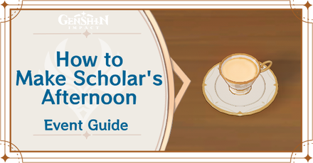 Genshin Impact - Of Drink A-Dreaming - How to Make Scholar