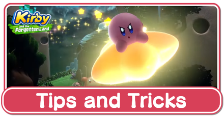 Kirby and the Forgotten Land - Tips and Tricks
