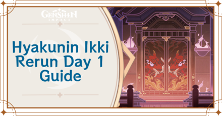 Genshin Impact - Hyakunin Ikki Day 1 Guide | Burn, My Microcosmos