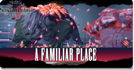 Stranger of Paradise - A Familiar Place Walkthrough