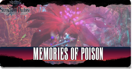 Stranger of Paradise - Memories of Poison Walkthrough