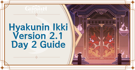Genshin Impact - Hyakunin Ikki Version 2.1 Day 2 Guide