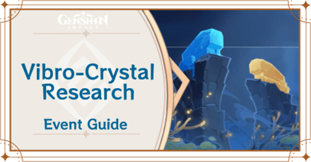 Genshin Impact - Vibro-Crystal Research Event Guide