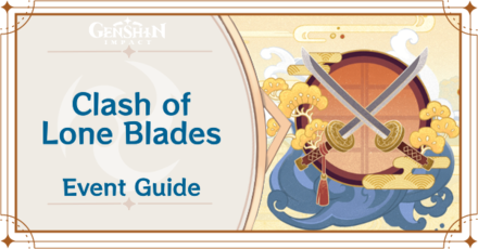 Genshin Impact - Clash of Lone Blades Event Guide