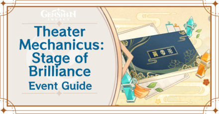 Genshin Impact - Theatre Mechanicus 2.6 Event Guide