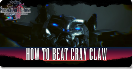 How to Beat Cray Claw