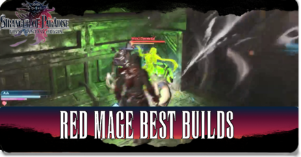 Stranger of Paradise - Red Mage Best Builds