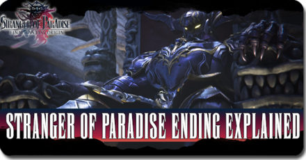 Final Fantasy Origin - Stranger of Paradise Ending Explained