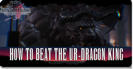 How to Beat The Ur-Dragon King