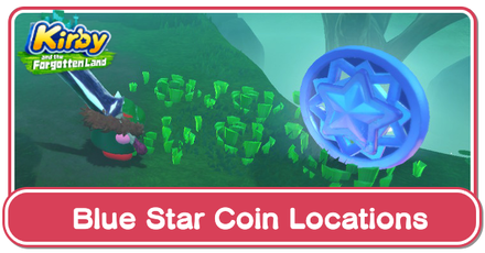 Kirby and the Forgotten Land - Blue Star Coin Locations