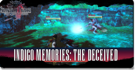 Stranger of Paradise - Indigo Memories The Deceived Walkthrough